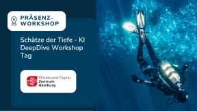 Schätze der Tiefe - KI DeepDive Workshop Tag